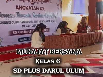 SD Plus Darul Ulum Gelar Munajat Bersama Guru, Wali Siswa, dan Siswa Angkatan XX