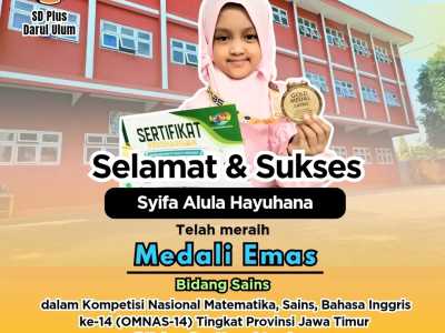 Siswa Kelas 1 SD Plus Darul Ulum Jombang Raih Medali Emas Sains OMNAS 14 Tingkat Jatim